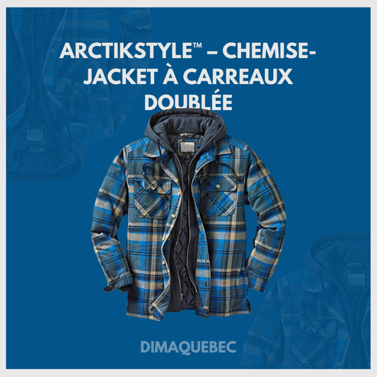 ArctikStyle™ – Chemise-Jacket à Carreaux Doublée