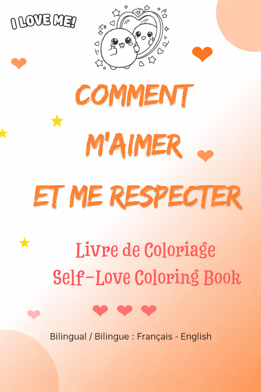 e-Livre de Coloriage Self Love Bilingue Français Anglais – Apprendre à s’aimer et à croire en soi avec Kawaii